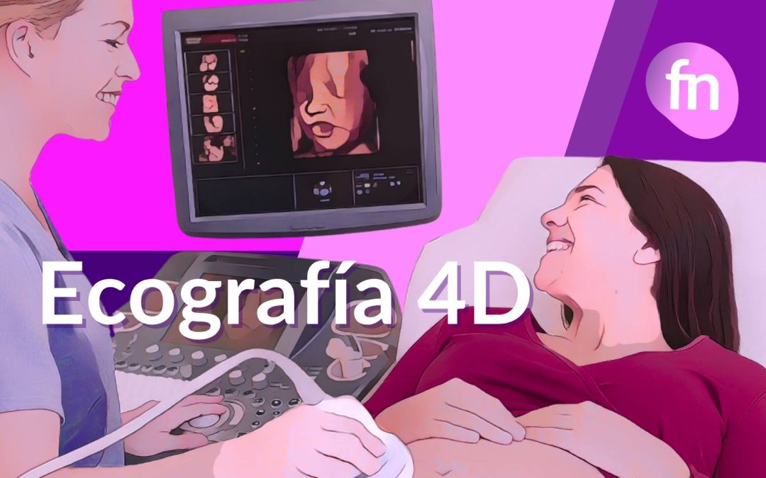 Ecografía 4D en el embarazo: qué es y cuándo hacerla
