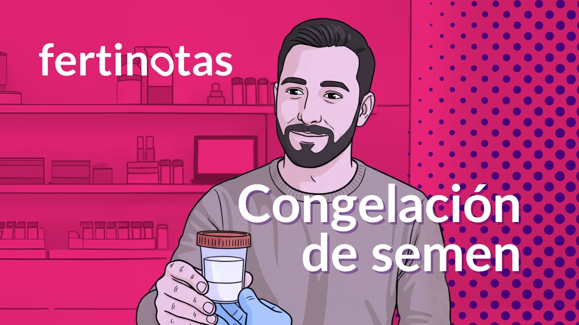 congelacion de semen fertinotas Hombre joven entregando una muestra de semen en el laboratorio para su congelación
