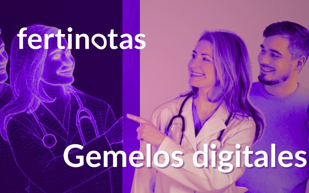 Gemelos digitales en FIV: qué son y cómo pueden ayudar