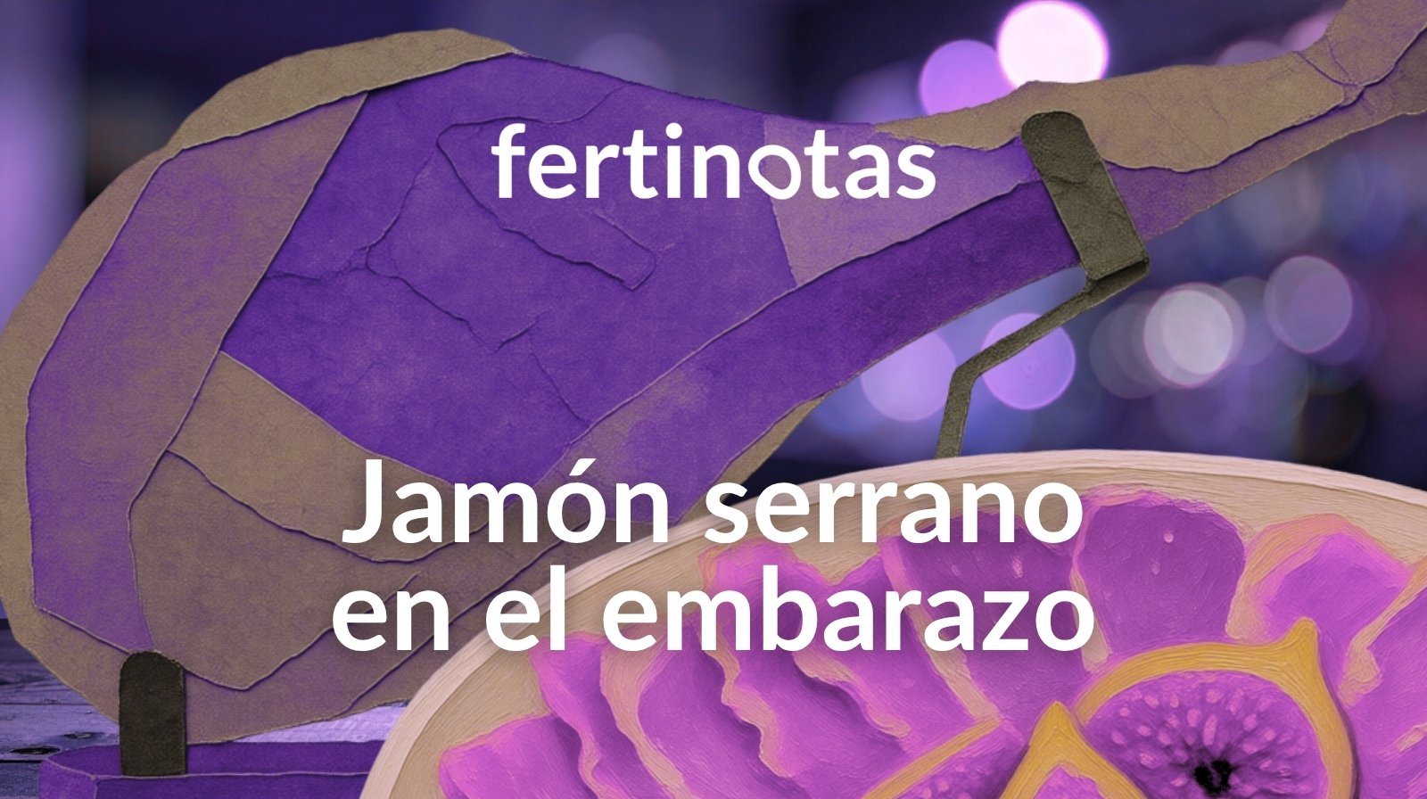 Ilustración de jamón serrano con referencia a su consumo durante el embarazo y el riesgo de toxoplasmosis